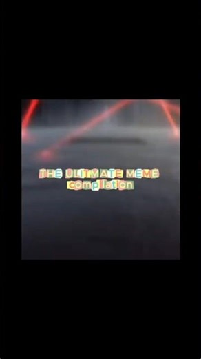 The ultimate meme compilation