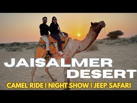 Jaisalmer Sand Dunes | Camel Ride | Night Show | Jeep Safari