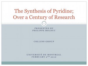 The Synthesis of Pyridine; Over a Century of Research - SlideServe