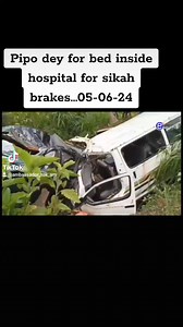 32K views · 412 reactions | Pipo dem dey for on top bed for hospital for Buea for sikah accident wey e happen for Dibanda Mile 14. How things accident happen.... #Ambassador #AmbassadorOfficial #brakes #brakesfailure #mile14 #Dibanda #Buea #Mint #pidgin #pidginvibes #pidginenglish #237 #fypシ゚ #fypシ゚viralシfypシ゚viralシalシ #fypviralシ #fypシ゚viralシ2024fyp #fypシviralシ2024 @camertrans @bbcnewspidgin @highlight | Gabriel Njikang | Facebook