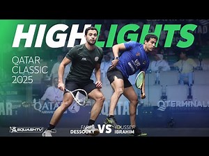🇪🇬 Dessouky v Ibrahim 🇪🇬 | Qatar Classic 2025 | QUARTER FINAL HIGHLIGHTS