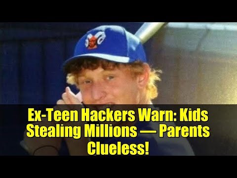 Ex-Teen Hackers Warn: Kids Stealing Millions – Parents Clueless!