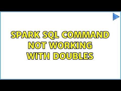Spark SQL command not working with doubles (3 Solutions!!)