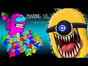 어몽어스 VS Crazy Minion Monsters - Compilation Ep. 2 | AMONG US FUNNY ANIMATION