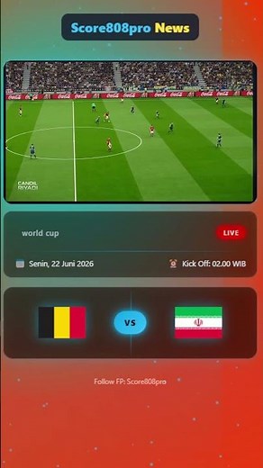 Belgium vs IR Iran Kick-Off Time, Venue and Match Guide #score808pro #fifaworldcup2026