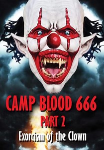 Camp Blood 666 Part 2: Exorcism of the Clown (2023)