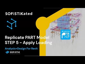 SOFiSTiK and Revit - Global Analytical Model - STEP 5 - Apply Loading