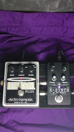 EHX Holy Grail+ Reverb x Ivy Pedals X-Synth #PedalDemo 2/4 #effectspedals #guitarpedals #fuzz #synth