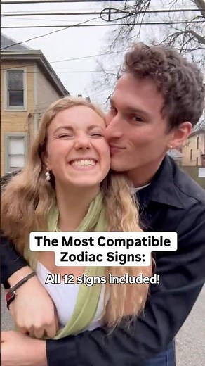 The Most Compatible Zodiac Sign Pairs! 😍♥️ #astrologycompatibility #zodiaccompatibility #lovegoal