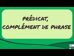 Prédicat, complément de phrase