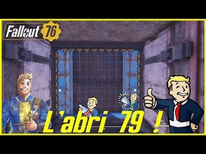 Fallout 76 - UN NOUVEL ABRI ! L'ABRI 79 !