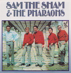 Sam The Sham & The Pharaohs - Best Of Sam The Sham & The Pharaohs