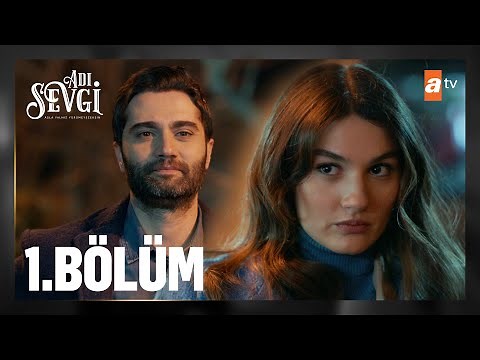 Adı Sevgi 1. Bölüm ‪@atvturkiye‬