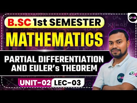 B.Sc 1st Semester Mathematics Unit-2 | Partial Differentiation And Euler's theorem | DNS Educare
