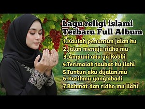 Lagu religi islami terbaru 2025 full album - terimalah taubat ku ilahi