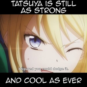 Tatsuya is as strong and cool as ever | Otaku OPH