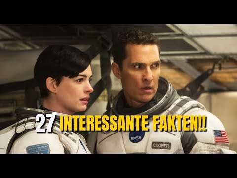 27 FASZINIERENDE FAKTEN ÜBER INTERSTELLAR!