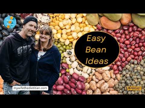 Easy Bean Ideas - Nutrition Nuggets 164 (revisited)