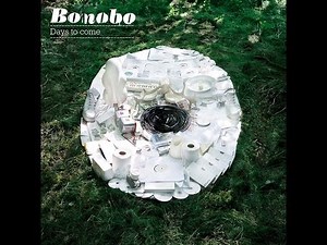 Bonobo - Intro (Official Audio)