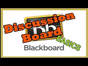 HOW TO USE BLACKBOARD LEARNING MANAGEMENT SYSTEM: DISCUSSION BOARD