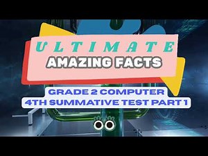 Grade 2 Computer 4th Quarter Summative Test