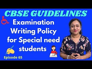 CBSE guidelines for Class X & XII special need students/Scribe, Reader guidelines CBSE exam