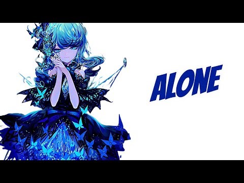 Nightcore - Alone // lyrics