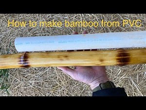 How to make bamboo from a PVC pipe with a heat gun