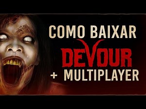 🔥 Como Baixar Devour + Multiplayer – Guia Completo 2025