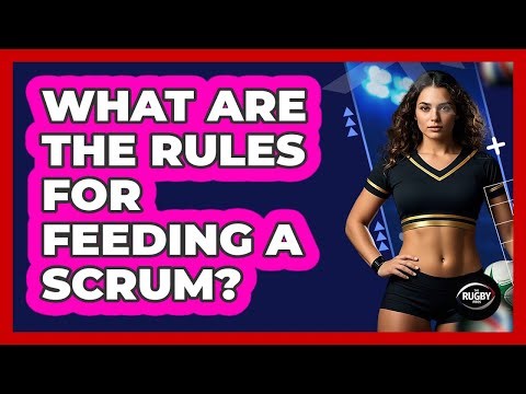What Are the Rules for Feeding a Scrum?