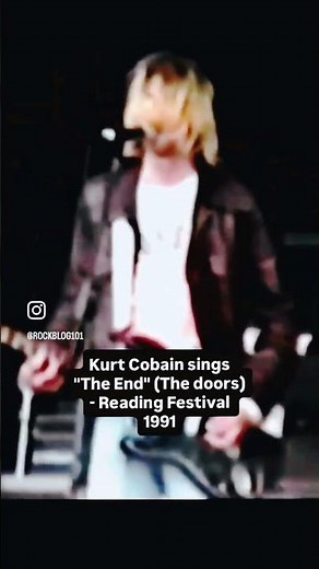 Kurt Cobain sings “The End” (by The Doors)