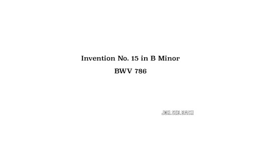 Two-Part Invention No. 15 in B Minor, BWV 786