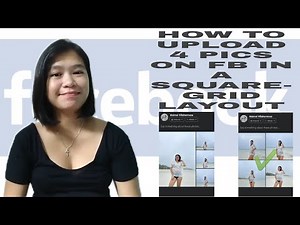 HOW TO UPLOAD 4 PHOTOS ON FACEBOK IN A SQUARE-GRID LAYOUT