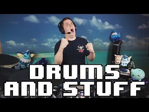 DRUMS AND STUFF