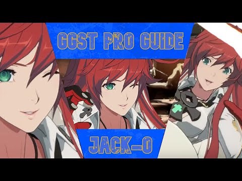 GGST Jack-o Pro Guide | Part 1: Fundamentals |