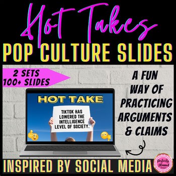 Pop Culture Hot Takes Argument & Claims TikTok Activities Fun Digital Resources