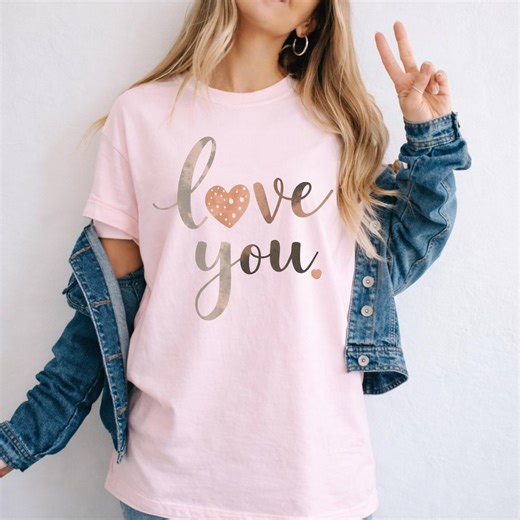 Love You T-shirt | Valentine Shirt for Her | Romantic Love Quote Tee | Minimalist - Etsy