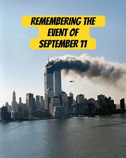 Remembering the events of September 11 | A day that will never be forgotten