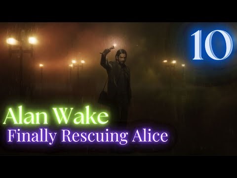 Finally Saving Alice 💗😮‍💨😊and Ending the Nightmare : Alan Wake Remastered pt 9