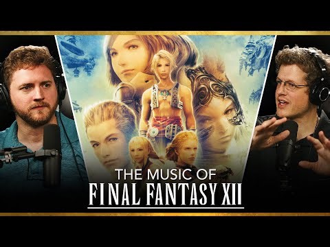 The Music of Final Fantasy XII | State of the Arc Podcast