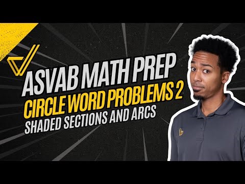 ASVAB Arithmetic Reasoning: Circle Sectors and Arc Length Explained!