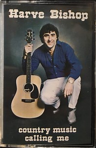 Harve Bishop - Country Music Calling Me