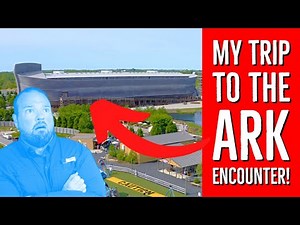 My Trip To The Ark Encounter!