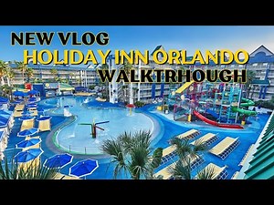 Holiday Inn Orlando Suites and Waterpark