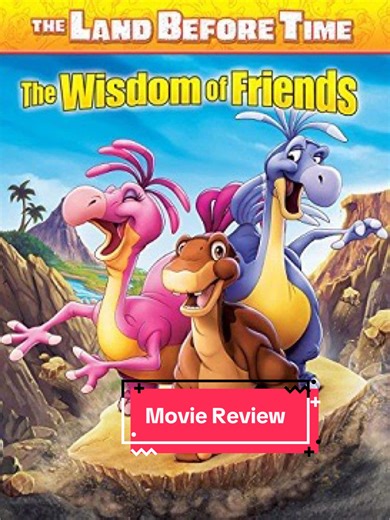 The Land Before Time XIII: The Wisdom of Friends (83) #cmmoviereview #thelandbeforetime13thewisdomoffriends