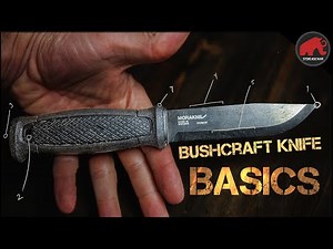 Bushcraft Knife Basics - Info for Beginners