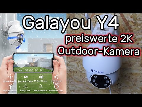 GALAYOU 2K - preiswerte WLAN IP Kamera Y4 für den Außenbereich mit Nachtsicht in Farbe einrichten