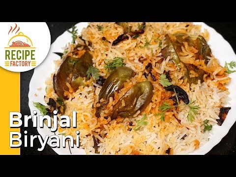 Brinjal Biryani | Eggplant Biryani | How to make Brinjal Biryani | How to Cook Eggplant Biryani