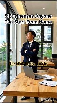 5 Businesses Anyone Can Start From Home