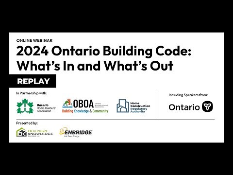 2024 Ontario Building Code: What's In and What's Out Webinar Recording - April 24, 2024